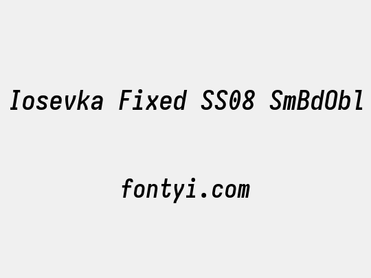 Iosevka Fixed SS08 SmBdObl