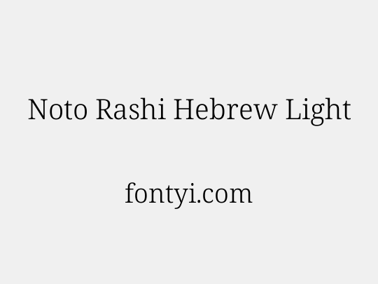 Noto Rashi Hebrew Light