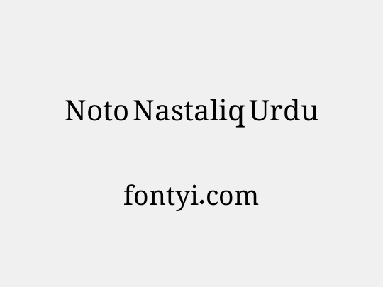 Noto Nastaliq Urdu