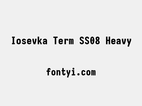 Iosevka Term SS08 Heavy