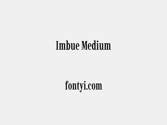 Imbue Medium
