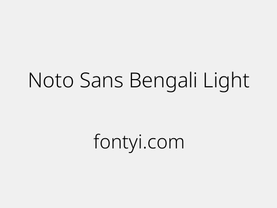 Noto Sans Bengali Light