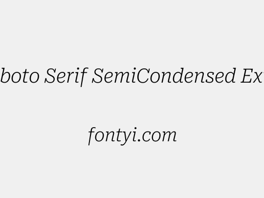 Roboto Serif SemiCondensed ExtraLight