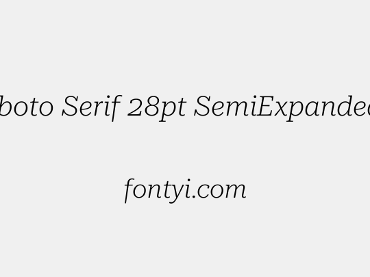 Roboto Serif 28pt SemiExpanded ExtraLight