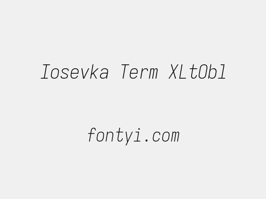 Iosevka Term XLtObl