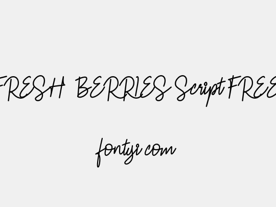 FRESH  BERRIES Script FREE