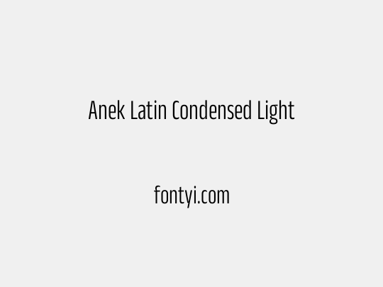 Anek Latin Condensed Light