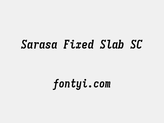 Sarasa Fixed Slab SC