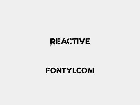 Reactive