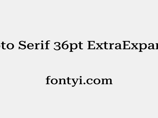 Roboto Serif 36pt ExtraExpanded Medium