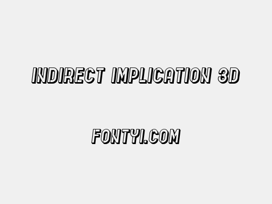 Indirect Implication 3D