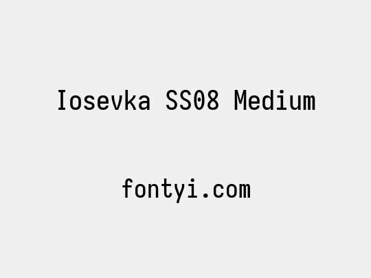 Iosevka SS08 Medium