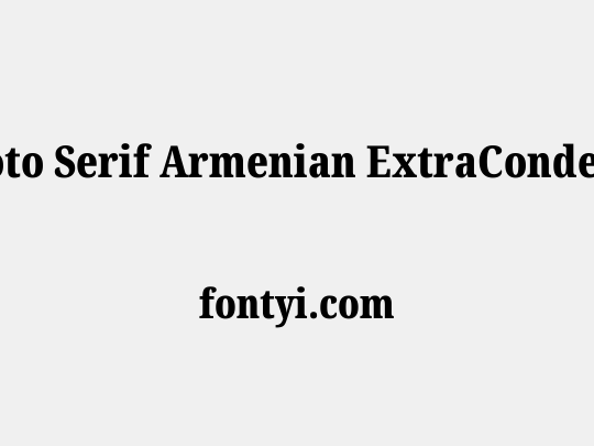 Noto Serif Armenian ExtraCondensed Black