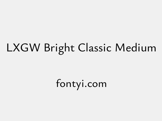 LXGW Bright Classic Medium