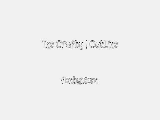 The Crafty ! Outline