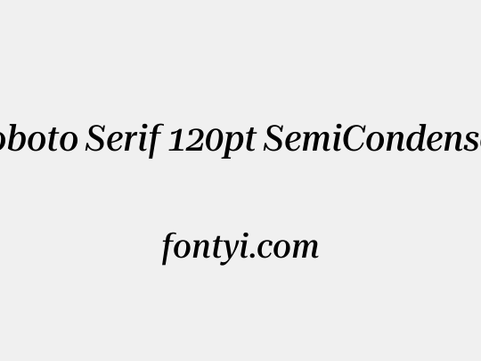 Roboto Serif 120pt SemiCondensed Medium