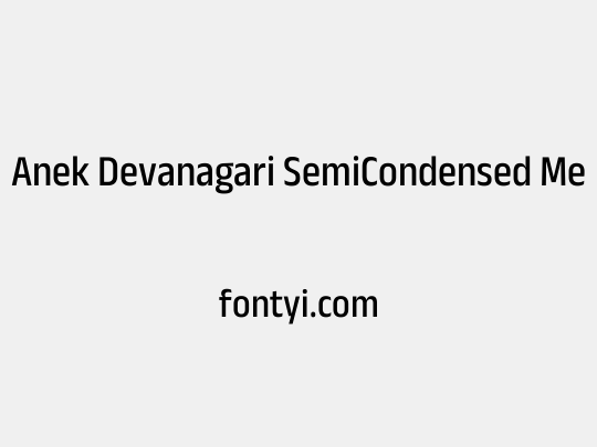 Anek Devanagari SemiCondensed Medium