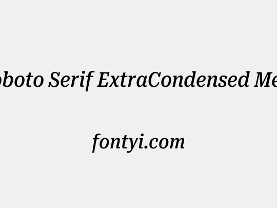 Roboto Serif ExtraCondensed Medium