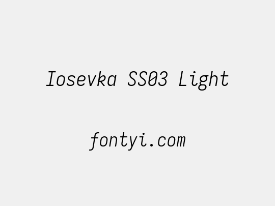 Iosevka SS03 Light