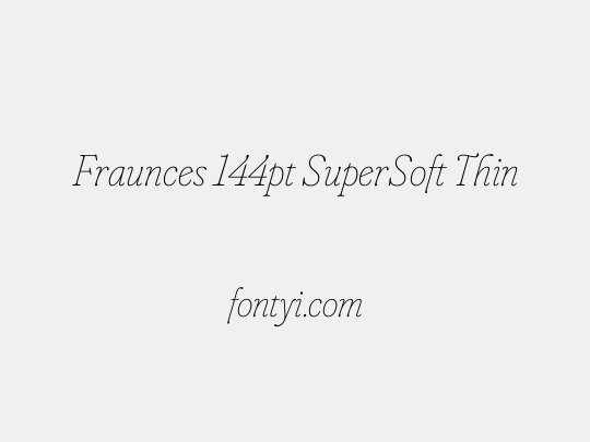 Fraunces 144pt SuperSoft Thin