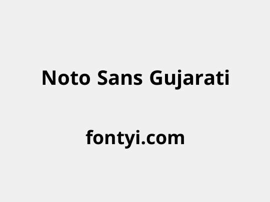 Noto Sans Gujarati