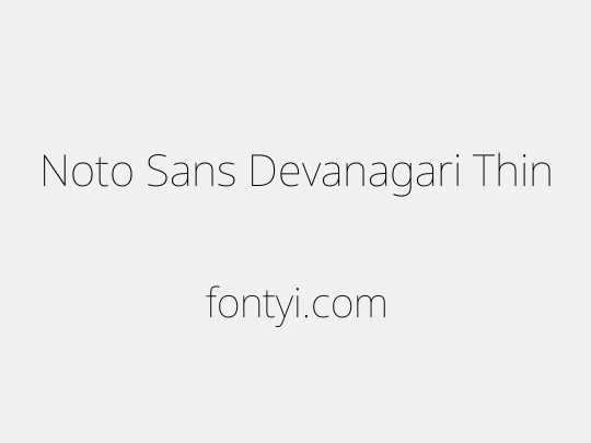 Noto Sans Devanagari Thin