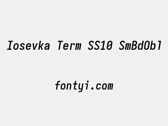 Iosevka Term SS10 SmBdObl