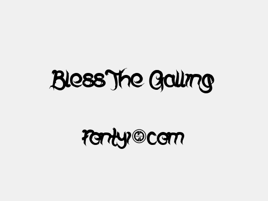 Bless The Galling