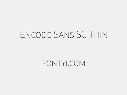 Encode Sans SC Thin
