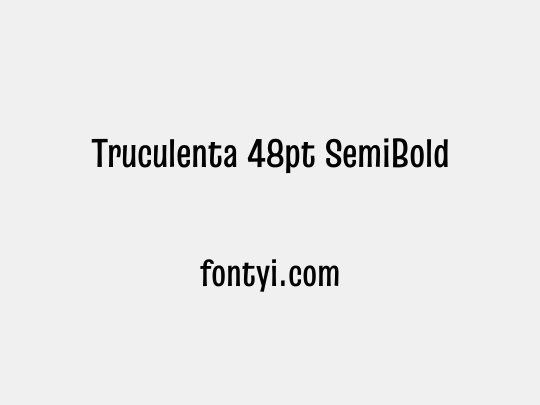 Truculenta 48pt SemiBold