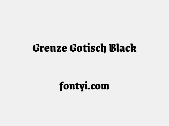 Grenze Gotisch Black