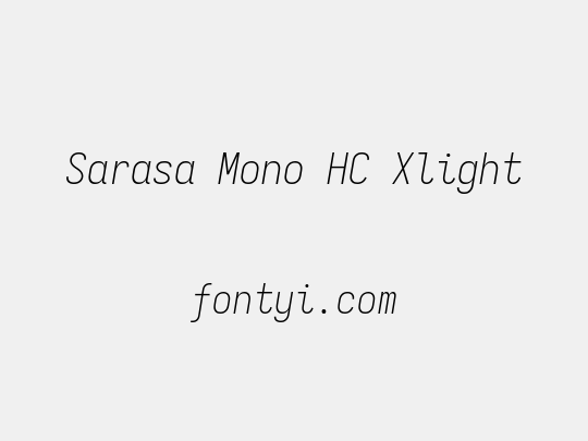 Sarasa Mono HC Xlight