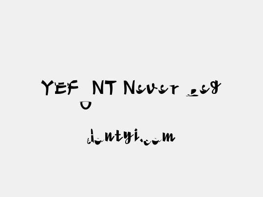 YEFONT Never Beg
