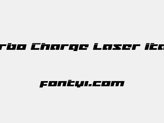 Turbo Charge Laser Italic