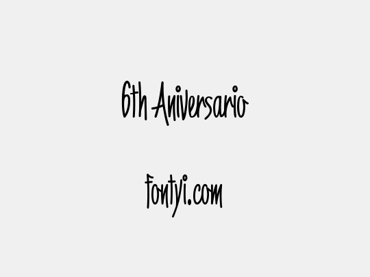 6th Aniversario