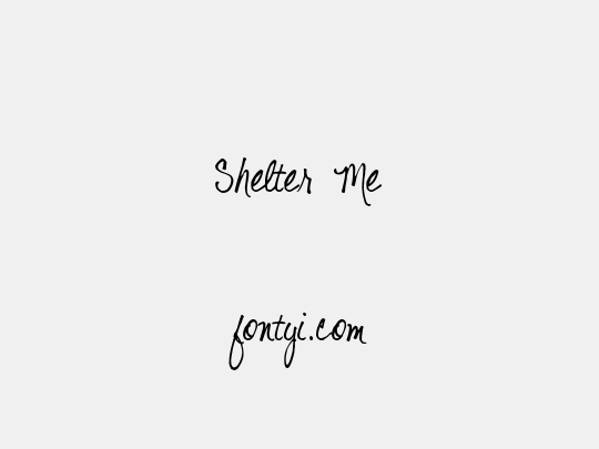 Shelter Me