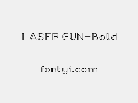 LASER GUN-Bold