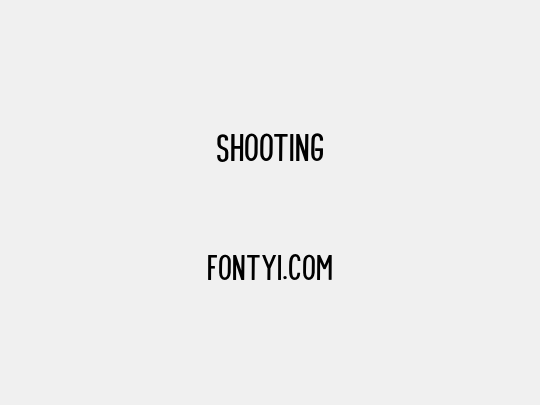 SHOOTING