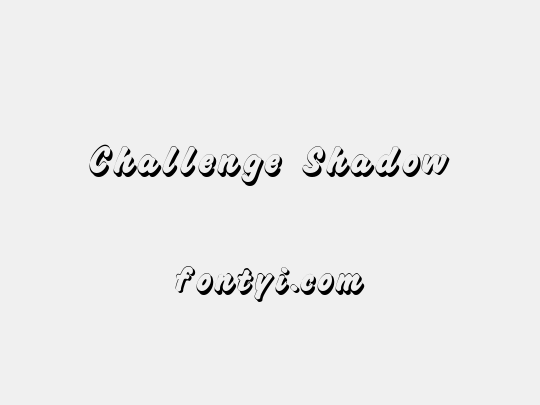 Challenge Shadow