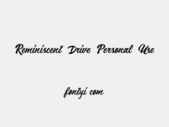 Reminiscent Drive Personal Use