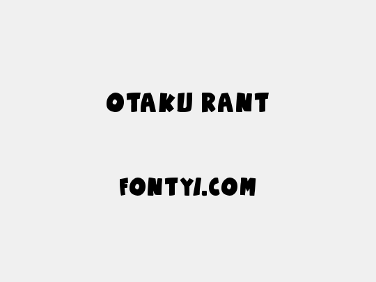 Otaku Rant