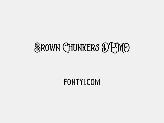Brown Chunkers DEMO