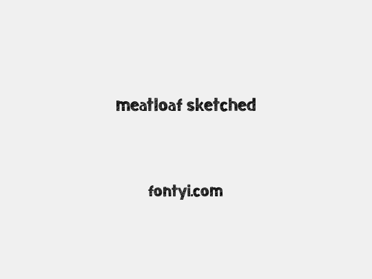 meatloaf sketched