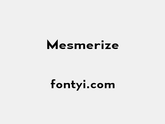 Mesmerize