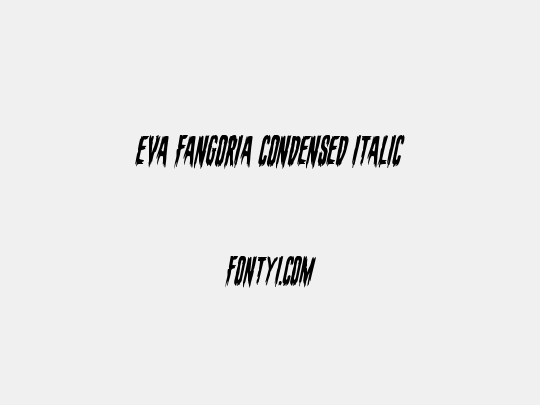 Eva Fangoria Condensed Italic