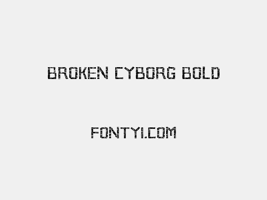 Broken Cyborg Bold