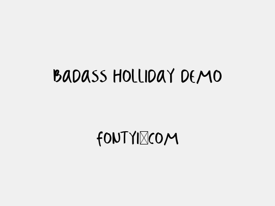 Badass Holliday Demo
