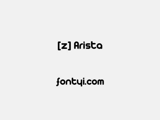 [z] Arista