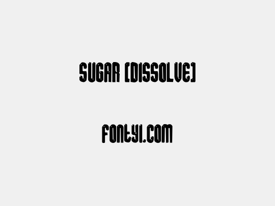 sugar [dissolve]