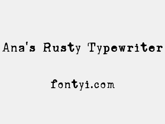 Ana's Rusty Typewriter